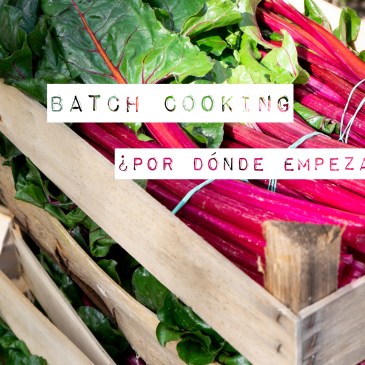 Batch cooking ¿por dónde empezar?